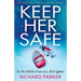 Keep Her Safe: An absolutely gripping suspense thriller