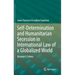 Self-Determination and Humanitarian Secession in International Law of a Globalized World: Kosovo V. Crimea