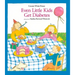 Even Little Kids Get Diabetes