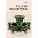Chinese Bronze Ware