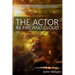 The Actor as Fire and Cloud