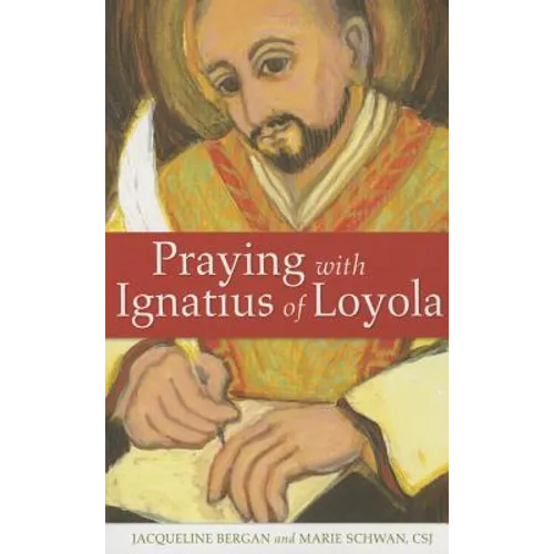 Praying with Ignatius of Loyola
