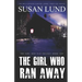 The Girl Who Ran Away: The McClintock-Carter Crime Thriller Series