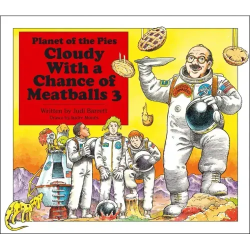 Cloudy with a Chance of Meatballs 3: Planet of the Pies