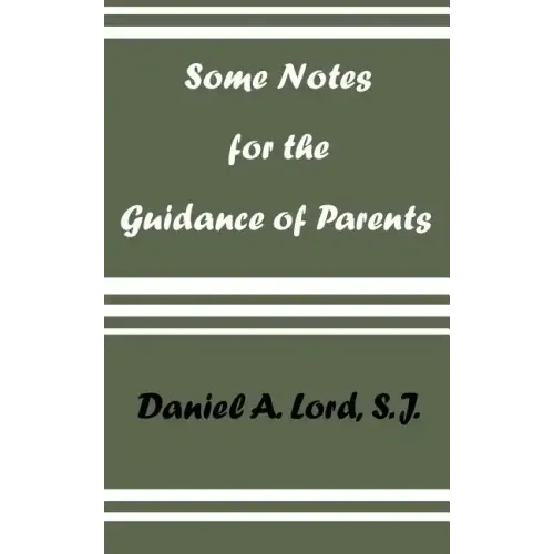 Some Notes for the Guidance of Parents