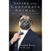 Saving the Corporate Animal, One Soul at a Time