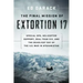 The Final Mission of Extortion 17: Special Ops, Helicopter Support, Seal Team Six, and the Deadliest Day of the U.S. War in Afghanistan