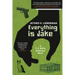 Everything Is Jake: A T. R. Softly Detective Novel