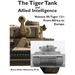 The Tiger Tank and Allied Intelligence: Tiger 131: From Africa to Europe