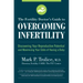 The Fertility Doctor's Guide to Overcoming Infertility: Discovering Your Reproductive Potential and Maximizing Your Odds of Having a Baby
