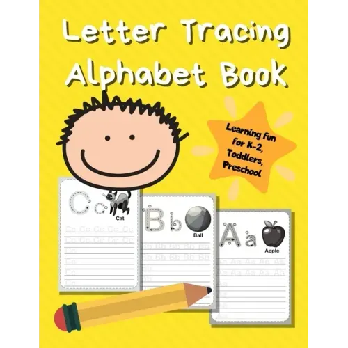 Letter Tracing Alphabet Book: ABC Learning Book for Kids - Toddlers, Preschool, K-2 - Yellow