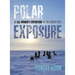 Polar Exposure: An All-Women's Expedition to the North Pole