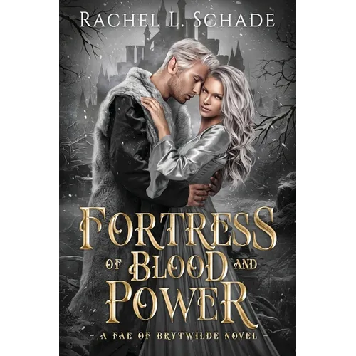 Fortress of Blood and Power