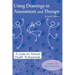 Using Drawings in Assessment and Therapy: A Guide for Mental Health Professionals
