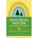 Exploring Nature Journal for Kids: Observe and Record the Outdoors