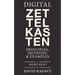Digital Zettelkasten: Principles, Methods, & Examples