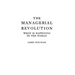 The Managerial Revolution: What Is Happening in the World