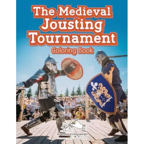 The Medieval Jousting Tournament Coloring Book
