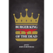 Burger King of the Dead: poems