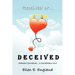 Received or. D E C E I V E D: Examine Yourselves. 2 Corinthians 13:5