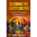 Becoming The Entity Doctor