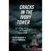 Cracks in the Ivory Tower: The Moral Mess of Higher Education