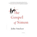 The Gospel of Simon: The Passion of Jesus According to Simon of Cyrene