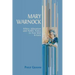 Mary Warnock: Ethics, Education and Public Policy in Post-War Britain