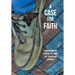 A Case for Faith Sharing Ancient Secrets for Longer Life, Health and Happiness