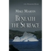 Beneath the Surface