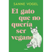 El Gato Que No Querã-A Ser Vegano / Meneertje