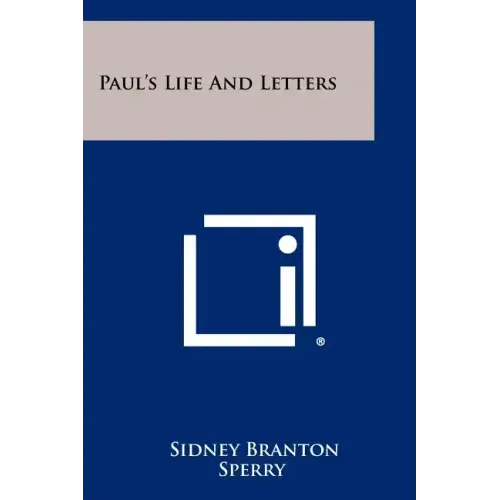 Paul's Life And Letters