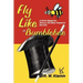Fly Like a Bumblebee: A Blind Magician Shares His Most Powerful Secrets