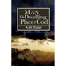 Man: The Dwelling Place of God