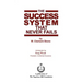 The Success System that Never Fails