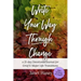 Write Your Way Through Change: A 21-Day Devotional Journal for Grief and Major Life Transitions