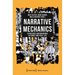 Narrative Mechanics: Strategies and Meanings in Games and Real Life
