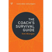 The Coach's Survival Guide