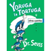 Yoruga La Tortuga Y Otros Cuentos (Yertle the Turtle and Other Stories Spanish Edition)