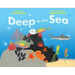 Deep in the Sea