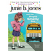 Junie B. Jones #1: Junie B. Jones and the Stupid Smelly Bus