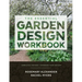 The Essential Garden Design Workbook: Completely Revised and Expanded