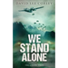We Stand Alone