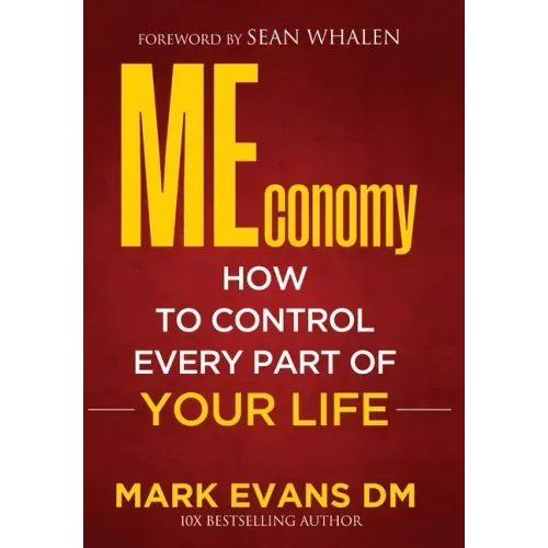 MEconomy: How to Control Every Part of Your Life