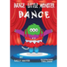 Dance Little Monster, Dance!: Kids's Picture Book for Beginner Readers (2-6 yrs)