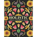 Holistic Adult Coloring Book: Inspired By The Most Popular Natural Remedies