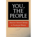 You, the People: American National Identity in Presidential Rhetoric Volume 10