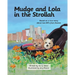 Mudge and Lola in the Strollah: Based on a true story about two BFFs from Boston