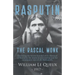 Rasputin the Rascal Monk: Disclosing the Secret Scandal of the Betrayal of Russia by the mock-monk Grichka and the consequent ruin of the Romano