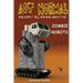 Act Normal And Don't Tell Anyone About The Zombie Robots: Read it yourself chapter book for ages 6+